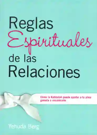 Reglas Espirituales de Las Relaciones