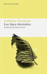 Los Hijos Dormidos - Passeron Anthony