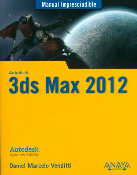 3ds Max 2012 Manual Imprescindible