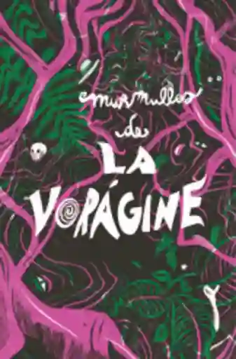 Murmullos de La Vorágine