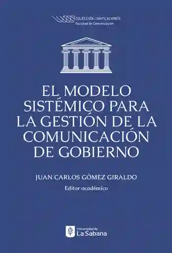 El Modelo Sistémico Para La Gestión de La Comunicación de Gobierno