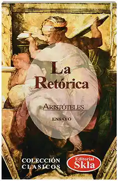 La Retórica - Aristóteles