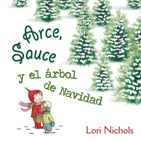  Arce Sauce Y El Arbol De Na Vida D  Lori Nichols 