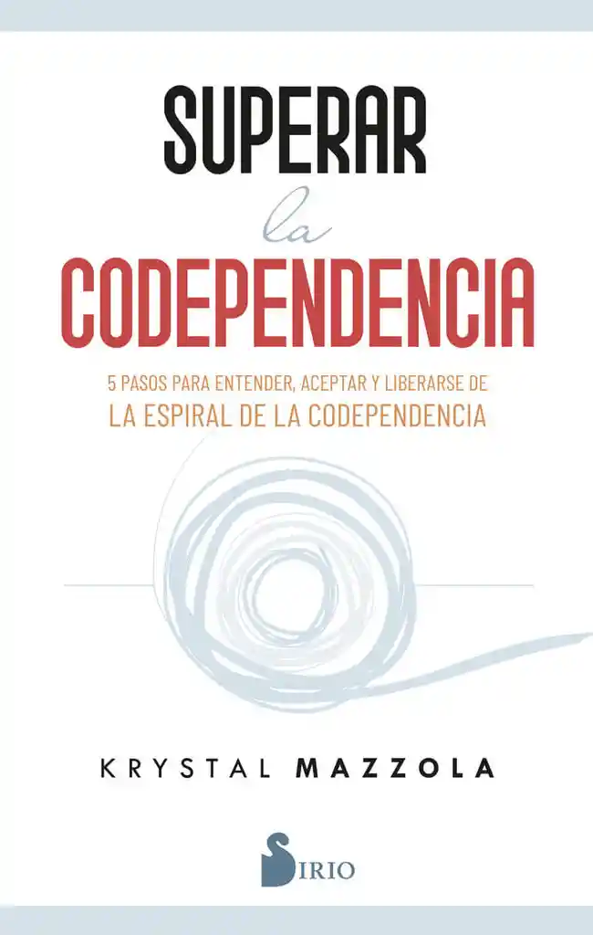 Superar La Codependencia