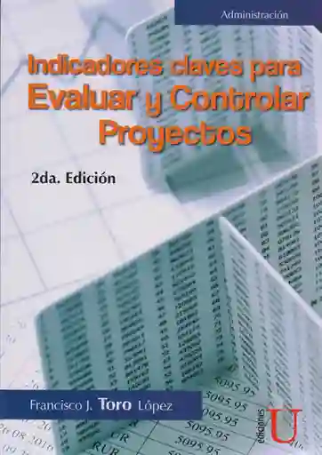 Indicadores y claves para evaluar y controlar proyectos 2ª Edición