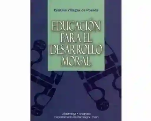 Educación Para el Desarrollo Moral - Cristina Villegas de Posada