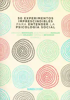 50 Experimentos Imprescindibles Para Entender la Psicología