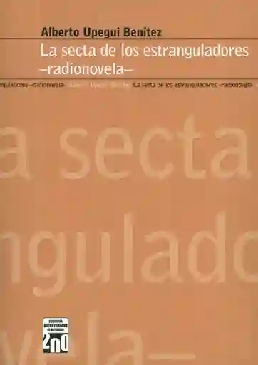 La Secta de Los Estranguladores - Alberto Upegui Benítez