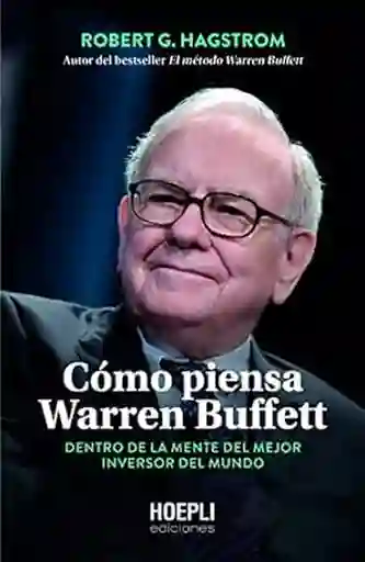 Cómo Piensa Warren Buffett - Hagstrom Robert G