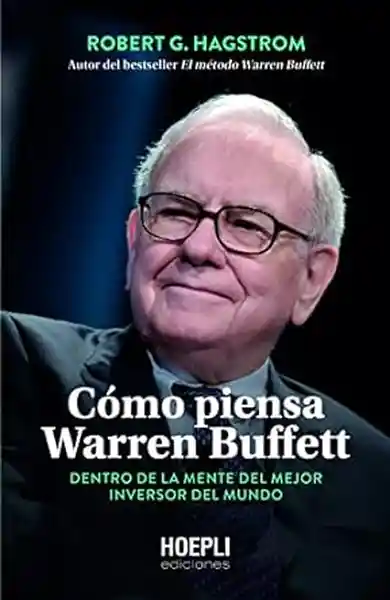 Cómo Piensa Warren Buffett - Hagstrom Robert G