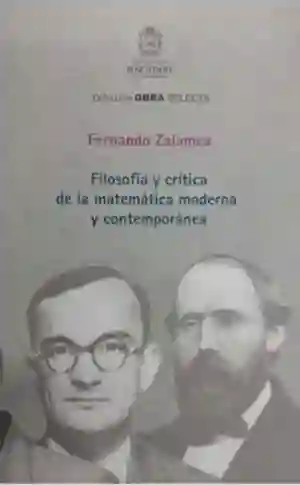 Filosofia y Crítica de La Matemática Moderna y Contemporánea