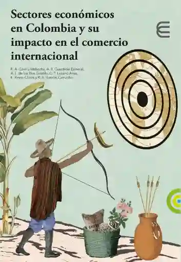 Sectores Económicos en Colombia y Su Impacto en El Comercio Internacional