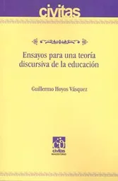 Ensayos para una teoría discursiva de la educación