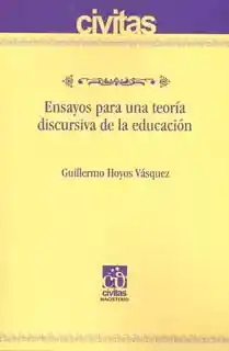 Ensayos para una teoría discursiva de la educación