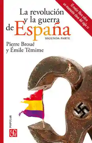La Revolución y La Guerra de España. Primera Parte