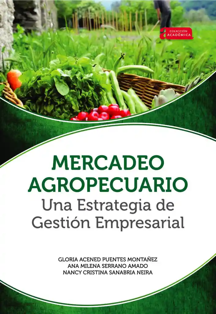 Mercadeo Agropecuario Una Estrategia de Gestión Empresarial
