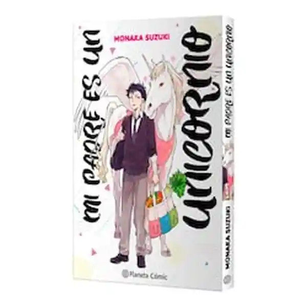 Mi Padre es un Unicornio N 01 63 - Planeta Cómic
