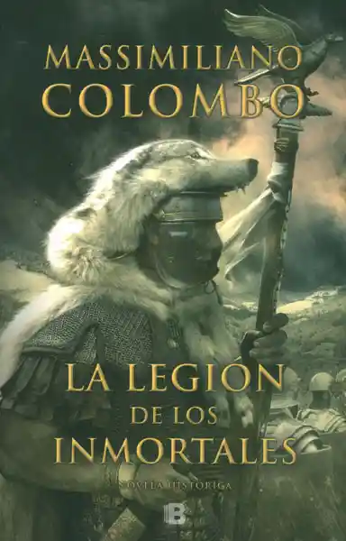 La Legión de Los Inmortales - Massimiliano Colombo