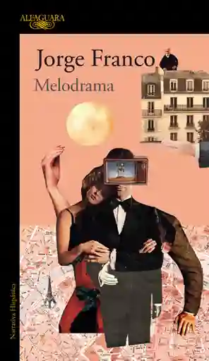 Melodrama - Jorge Franco