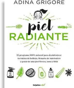 Libro Piel Radiante Adina Grigore- Sin Marca