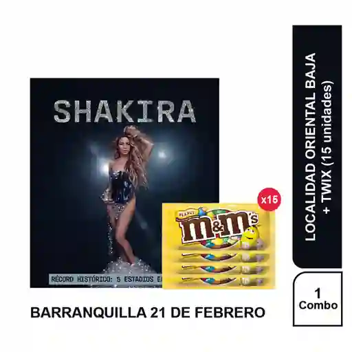 Combo Concierto Shakira Barranquilla Oriental Baja + M&M