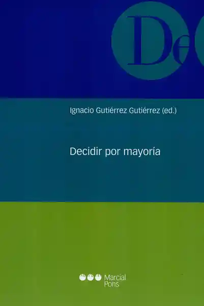 Decidir Por Mayoría - Ignacio Gutiérrez Gutiérrez