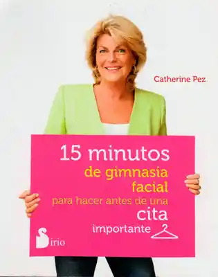 15 Minutos de Gimnasia Facial Para Hacer Antes de Una Cita