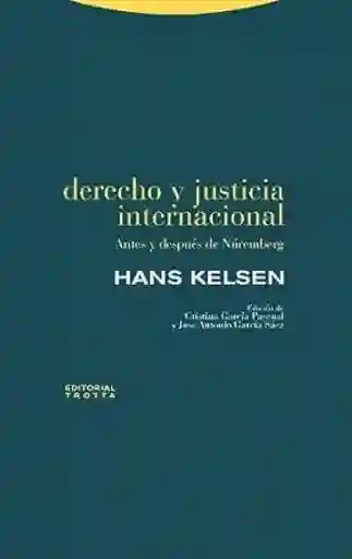 Derecho y Justicia Internacional - Kelsen Hans