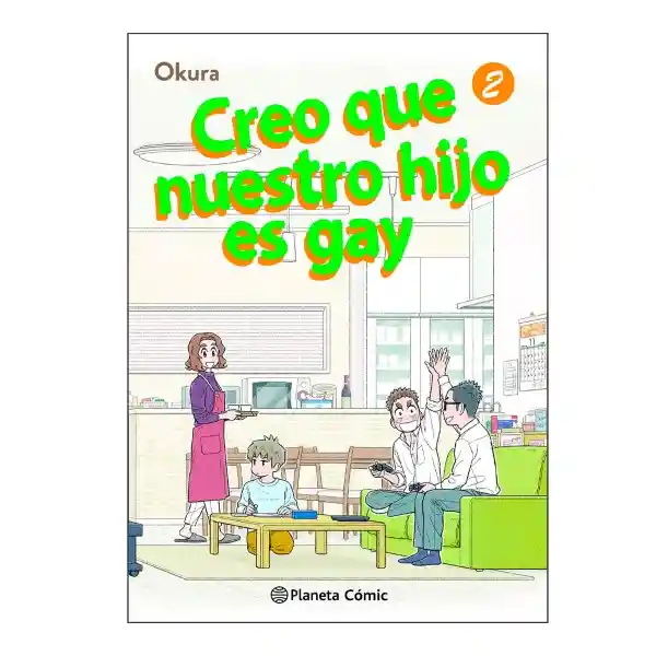 Creo Que Nuestro Hijo es Gay N° 2 - Editorial Planeta