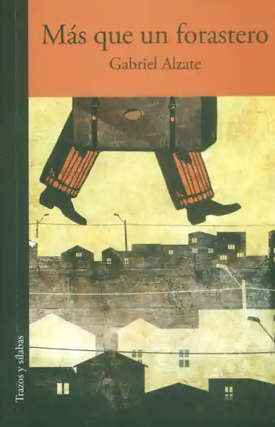 Más que un forastero
