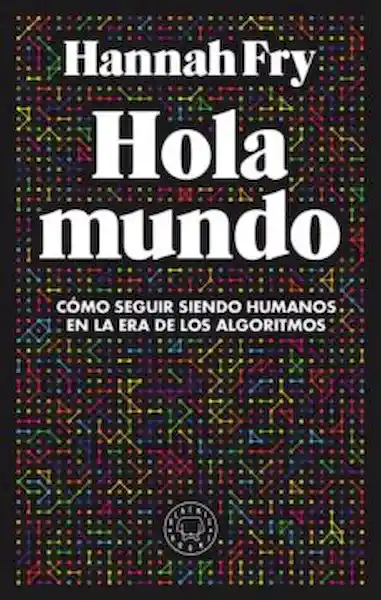Hola Mundo - Hannah Fry
