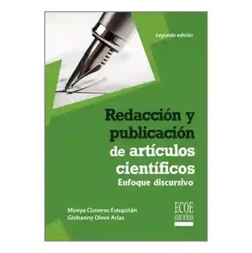 Redacción y publicación de artículos científicos. Enfoque discursivo. Segunda edición.
