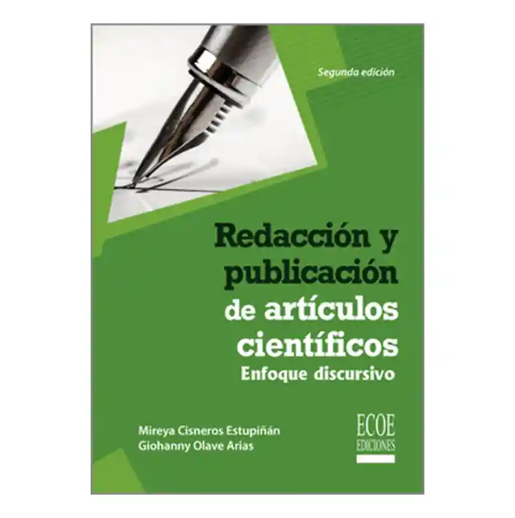 Redacción y publicación de artículos científicos. Enfoque discursivo. Segunda edición.