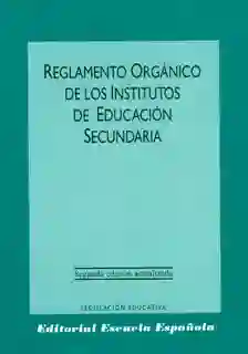 Reglamento Orgánico de Los Institutos de Educación Secundaria
