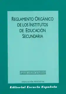 Reglamento Orgánico de Los Institutos de Educación Secundaria