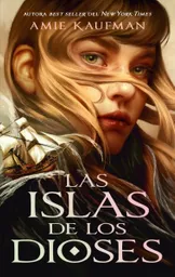 Las Islas de Los Dioses - Amie Kaufman