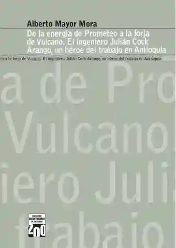 De la energía de prometeo a la forja de Vulcano