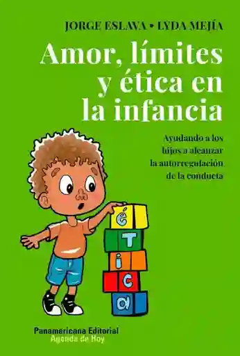 Amor Limites y Ética en La Infancia