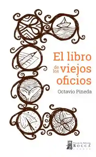 El Libro de Los Viejos Oficios