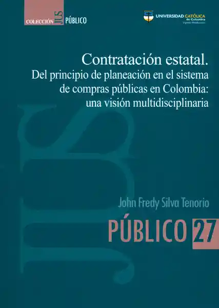 Contratación Estatal. Del Principio de Planeación - John Silva