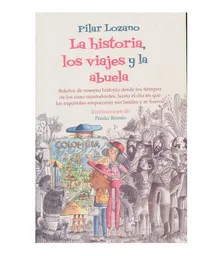 La Historia, Los Viajes Y La Abuela