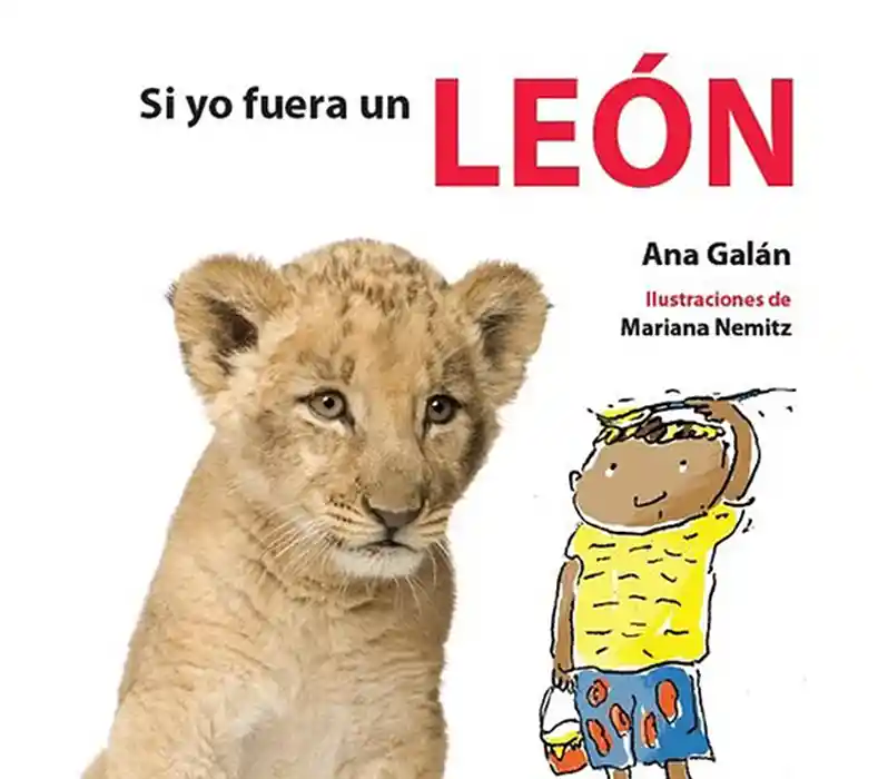 Si yo Fuera un León