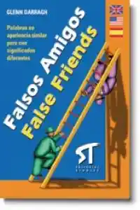 Falsos Amigos False Friends