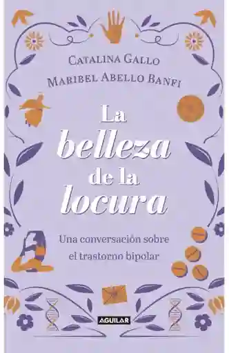 La Belleza de la Locura - Aguilar