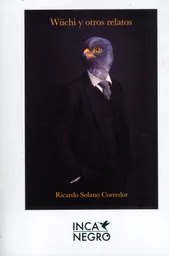 Wüchi y Otros Relatos