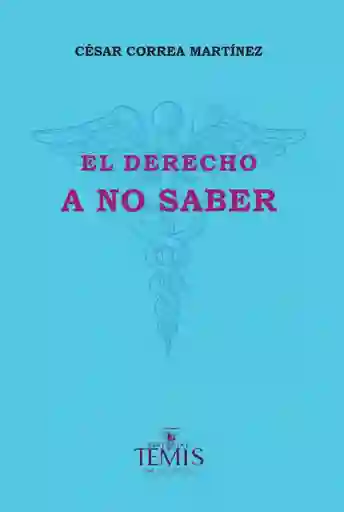 El Derecho a No Saber