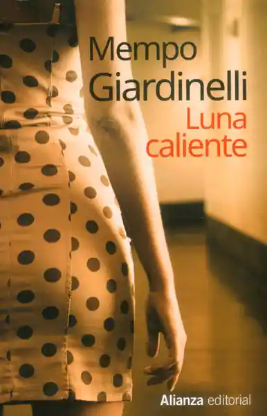 Luna Caliente - Mempo Giardinelli