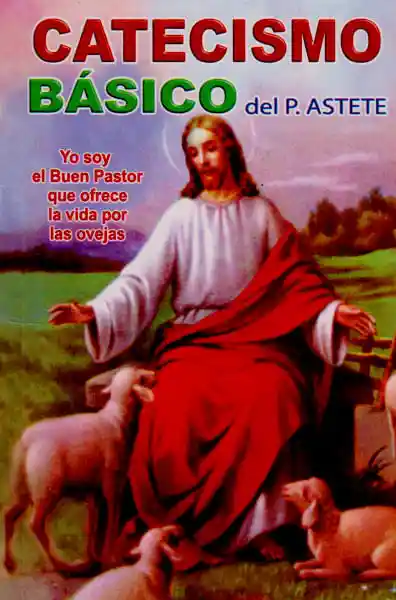 Catecismo Básico Del Padre Astete