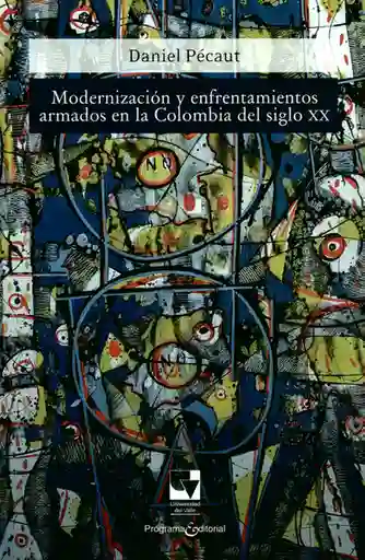 Modernización y Enfrentamientos Armados en la Colombia