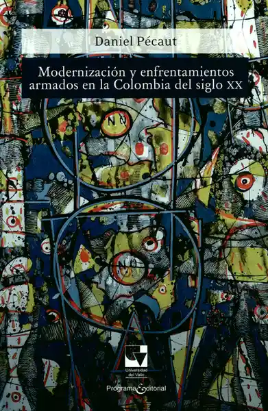 Modernización y Enfrentamientos Armados en la Colombia